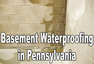 Basement Waterproofing in Pennsylvania