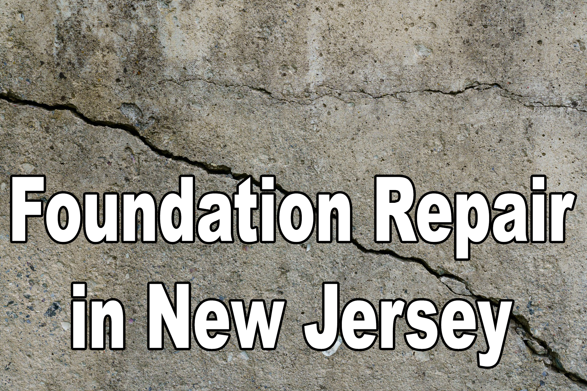 Foundation Repair in New Jersey