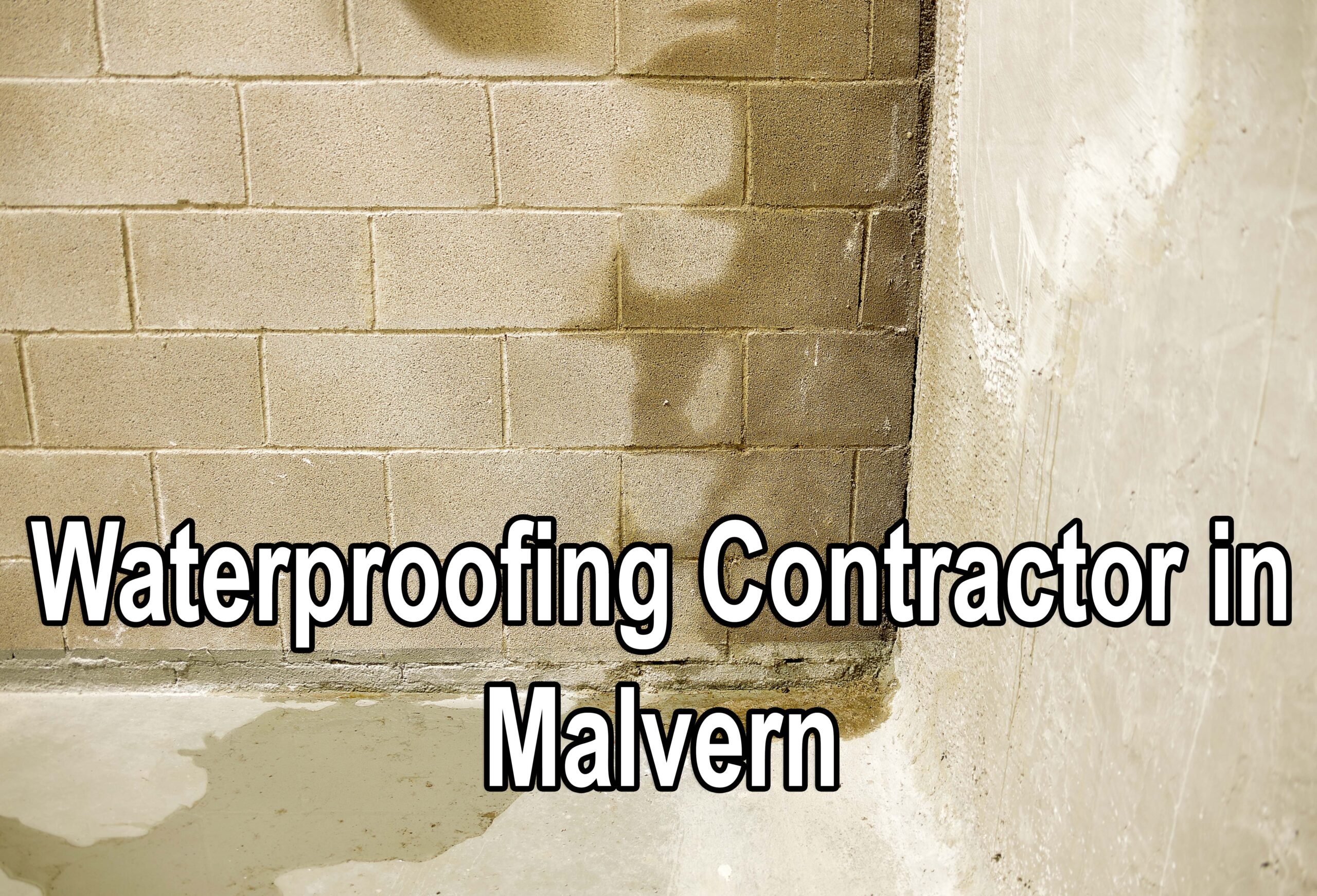 Waterproofing Contractor in Malvern